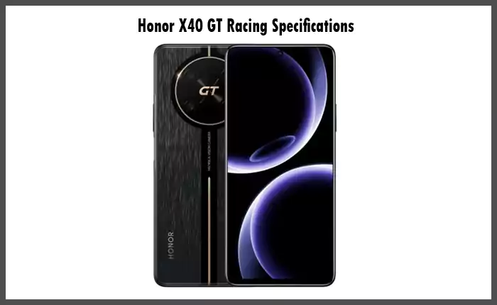 Honor X40 GT Racing Specifications