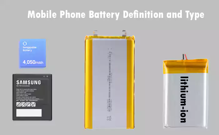 Mobile Phone Battery Definition and Type